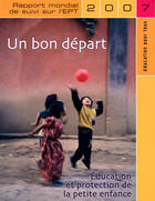 Couverture du livre « Un bon départ ; éducation et protection de la petite enfance. rapport mondial 2007 » de  aux éditions Unesco