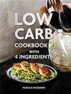 Couverture du livre « Low carb cookbook 2 » de Pascale Naessens aux éditions Lannoo