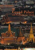 Couverture du livre « The grand palace and old bangkok » de Surksri Naengnoi aux éditions River Books