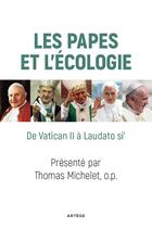 Couverture du livre « Les papes et l'écologie » de Thomas Michelet aux éditions Artege