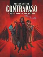 Couverture du livre « Contrapaso Tome 1 : les enfants des autres » de Teresa Valero aux éditions Dupuis