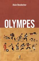 Couverture du livre « Olympes » de Alain Bosdecher aux éditions Hauteur D'homme