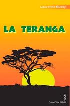 Couverture du livre « La Teranga » de Laurence Bussy aux éditions Phenix D'azur