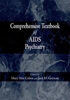 Couverture du livre « Comprehensive Textbook of AIDS Psychiatry » de Mary Ann Cohen aux éditions Oxford University Press Usa