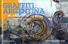 Couverture du livre « Graffiti Argentina » de Maximiliano Ruiz aux éditions Thames & Hudson
