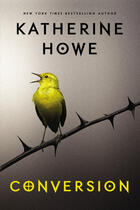 Couverture du livre « Conversion » de Katherine Howe aux éditions Penguin Group Us