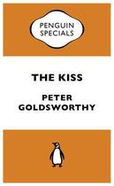 Couverture du livre « The Kiss: Penguin Specials » de Goldsworthy Peter aux éditions Penguin Books Ltd Digital