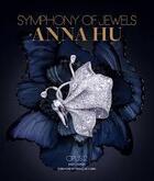 Couverture du livre « Anna hu symphony of jewels opus 2 » de Zapata Janet aux éditions Thames & Hudson