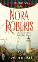 Couverture du livre « One Man's Art » de Nora Roberts aux éditions Penguin Group Us