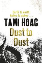 Couverture du livre « Dust to Dust » de Tami Hoag aux éditions Orion Digital