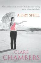 Couverture du livre « A Dry Spell » de Chambers Clare aux éditions Random House Digital