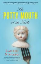 Couverture du livre « The Potty Mouth at the Table » de Notaro Laurie aux éditions Gallery Books