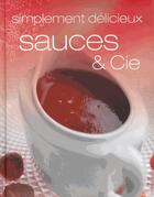 Couverture du livre « Sauces et cie » de  aux éditions Parragon