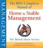 Couverture du livre « BHS Complete Manual of Horse and Stable Management » de David Hudson aux éditions Quiller Books Digital