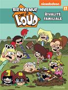Couverture du livre « Bienvenue chez les loud - tome 17 » de Nickelodeon aux éditions Hachette Comics
