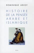 Couverture du livre « Histoire de la pensée arabe et islamique » de Dominique Urvoy aux éditions Seuil