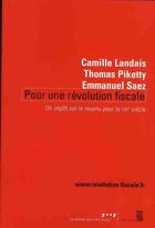 Couverture du livre « Pour une révolution fiscale ; un impôt sur le revenu pour le XXI siècle » de Thomas Piketty et Camille Landais et Emmanuel Saez aux éditions Seuil