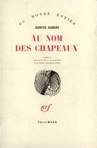 Couverture du livre « Au nom des chapeaux » de Kunert Gunter aux éditions Gallimard
