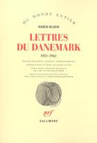 Couverture du livre « Lettres du danemark 1931-1962 (1931-1962) » de Karen Blixen aux éditions Gallimard