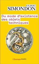 Couverture du livre « Du mode d'existence des objets techniques » de Gilbert Simondon aux éditions Flammarion