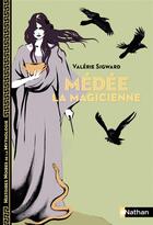 Couverture du livre « Médée la magicienne » de Aline Bureau et Valerie Sigward aux éditions Nathan