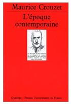 Couverture du livre « L'époque contemporaine » de Michel Crouzet aux éditions Puf