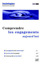 Couverture du livre « Sociologies Pratiques T.15 ; Comprendre Les Engagements Aujourd'Hui » de Sociologies Pratiques aux éditions Puf