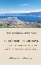 Couverture du livre « Le détroit de Messine vu par les voyageurs français avant l'epoque du 