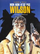 Couverture du livre « Mon nom n'est pas wilson t1- paleur mortelle » de Trillo/Fahrer aux éditions Casterman