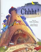 Couverture du livre « Chhht ! » de Sally Grindley et Utton Peter aux éditions Ecole Des Loisirs
