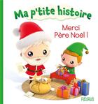 Couverture du livre « Merci Père Noël ! » de Nathalie Belineau et Alexis Nesme aux éditions Fleurus