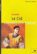 Couverture du livre « Corneille (Pierre), Le Cid » de Moussier-A aux éditions Hatier
