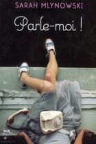 Couverture du livre « Parle-moi ! » de Sarah Mlynowski aux éditions Albin Michel Jeunesse