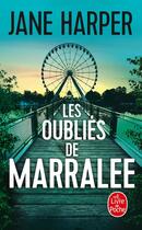 Couverture du livre « Les Oubliés de Marralee » de Jane Harper aux éditions Le Livre De Poche