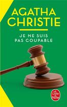 Couverture du livre « Je ne suis pas coupable » de Agatha Christie aux éditions Le Livre De Poche