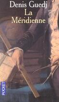 Couverture du livre « La Meridienne » de Denis Guedj aux éditions Pocket