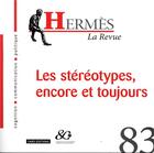Couverture du livre « Hermes 83 - les stereotypes, encore et toujours » de Dominique Wolton aux éditions Cnrs