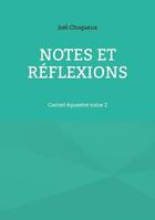 Couverture du livre « Notes et réflexions : carnet équestre t.2 » de Joël Choqueux aux éditions Books On Demand