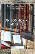 Couverture du livre « Un bonhomme de papier » de Jean-Paul Joguet-Lau aux éditions Edilivre