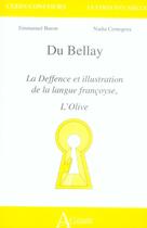 Couverture du livre « Du bellay ; défense et illustration de la langue française ; l'olive ; agreg » de Buron/Cernogora aux éditions Atlande Editions