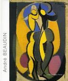 Couverture du livre « André Beaudin » de Patrick-Gilles Persin aux éditions Art Inprogress