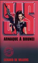 Couverture du livre « SAS Tome 94 : arnaque à Brunei » de Gerard De Villiers aux éditions Sas