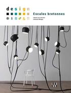 Couverture du livre « Design ; escales bretonnes » de Antoine Minguy aux éditions Locus Solus