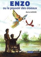 Couverture du livre « Enzo ou le pouvoir des oiseaux » de Marie Garnier aux éditions Editions Du Poutan
