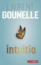 Couverture du livre « Intuitio » de Laurent Gounelle aux éditions Libra Diffusio