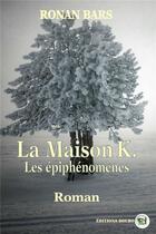 Couverture du livre « La maison k » de Bars Ronan aux éditions Douro