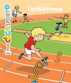 Couverture du livre « J'apprends l'athlétisme » de Laurent Bury aux éditions Milan