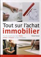 Couverture du livre « Tout sur l'achat immobilier » de Nicolas Tarnaud aux éditions Marabout
