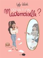 Couverture du livre « Où va t-on mademoiselle ? » de Lyly Blabla aux éditions Marabulles