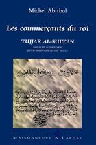 Couverture du livre « Les commerçants du roi » de Abitbol M aux éditions Maisonneuve Larose